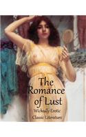 The Romance of Lust - Fully Illustrated (Sexually Explicit) Classic Victorian Erotic Literature