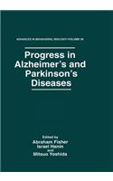 Progress in Alzheimer's and Parkinson's Diseases