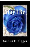 May I Be