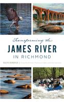 Transforming the James River in Richmond