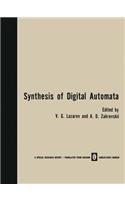 Synthesis of Digital Automata / Problemy Sinteza Tsifrovykh Avtomatov / Проƃлемы Синтеза Цифровых Автоматов