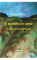 E' passato un anno - Un anno di pensieri fossili