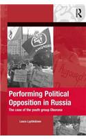 Performing Political Opposition in Russia