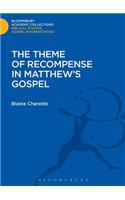The Theme of Recompense in Matthew's Gospel