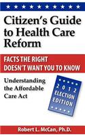 Citizen's Guide to Health Care Reform