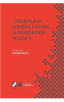 Integrity and Internal Control in Information Systems V