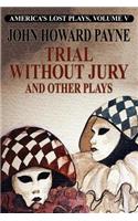 Trial Without Jury and Other Plays