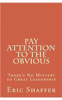 Pay Attention to the Obvious