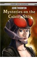 Mysteries on the Colony Ship: (5 Colony Ship Eschaton)