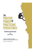 The Positive Power of Practicing Persistence