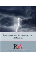 Catastrophe Loss Development Study: 2013 Edition