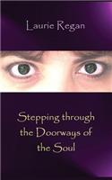 Stepping Through the Doorways of the Soul