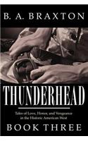 Thunderhead, Book Three