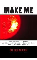 Make Me