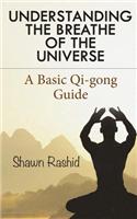 Understanding the Breathe of the Universe