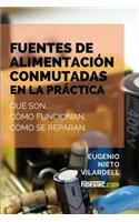 Fuentes de alimentación conmutadas en la práctica: Qué son, cómo funcionan, cómo se reparan(Spanish)