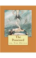 Possessed: or, The Devils