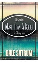 More Than a Belief: Daily Devotions for Following Jesus(English)