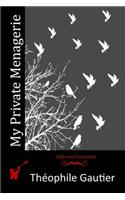 My Private Menagerie: (English)