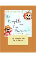 The Pumpkin and the Scarecrow