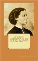 Brief Biography of Clara Barton