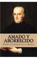 Amado y Aborrecido (Spanish Edition)