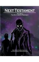 Next Testament: Volume 1: The Ratchwood Prophecy(English)