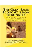 The Great False Economy is now DEBUNKED!