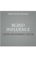 Blind Influence Lib/E