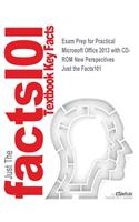 Exam Prep for Practical Microsoft Office 2013 with CD-ROM New Perspectives
