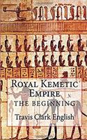 Royal Kemetic Empire: The Beginning