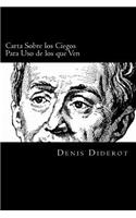 Carta Sobre los Ciegos Para USO de los que Ven (Spanish Edition)