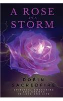 A Rose in a Storm
