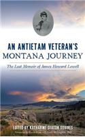 Antietam Veteran's Montana Journey