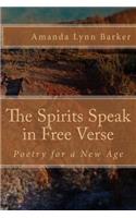 Spirits Speak in Free Verse