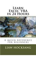Learn Excel(R) VBA in 24 Hours: A quick reference for beginners