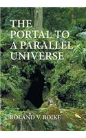 The Portal to a Parallel Universe
