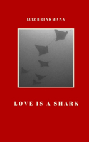 Love is a Shark