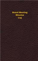 Board Meeting Minutes Log (Logbook, Journal - 96 pages, 5 x 8 inches): Board Meeting Minutes Logbook (Deep Wine Cover, Small)(Unique Logbook/Record Books)