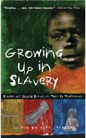 Growing Up in Slavery