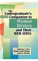 The Undergraduate's Companion to Women Writers and Their Web Sites