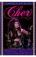 Cher: If You Believe