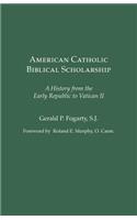 American Catholic Biblical Scholarship