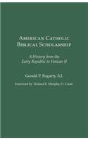 American Catholic Biblical Scholarship