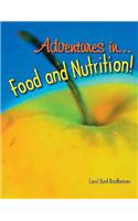 Adventures in Food and Nutrition!