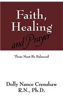 Faith, Healing and Prayer