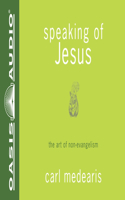 Speaking of Jesus