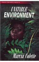 Unstable Environment
