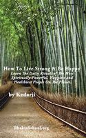 How To Live Strong & Be Happy