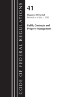 Code of Federal Regulations, Title 41 Public Contracts and Property Management 201-End, Revised as of July 1, 2023